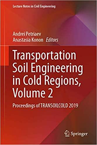 transportation soil engineering in cold regions 1st edition andrei petriaev, anastasia konon 9811504539,