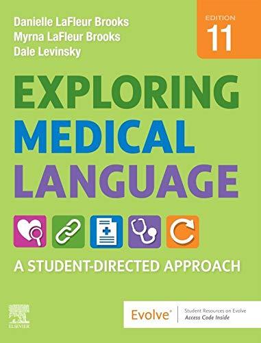 exploring medical language a student directed approach 11th edition myrna lafleur brooks, danielle lafleur