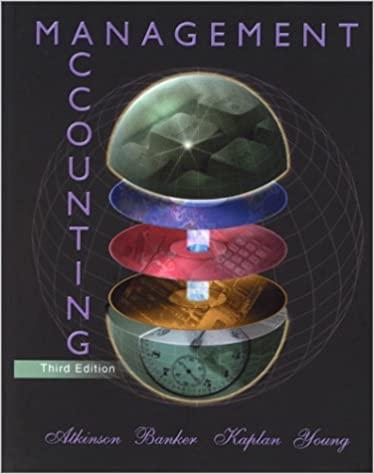 management accounting 3rd edition anthony a. atkinson, robert s. kaplan, s. mark young, rajiv d. banker,