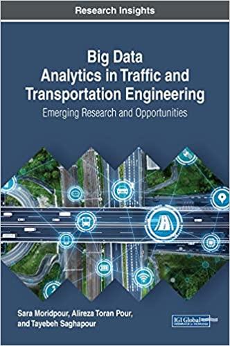 big data analytics in traffic and transportation engineering emerging research and opportunities 1st edition