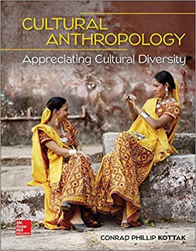 cultural anthropology appreciating cultural diversity 17th edition conrad kottak 9781259818448