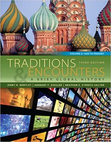 traditions and encounters a brief global history 3rd edition jerry bentley, herbert ziegler, heather streets