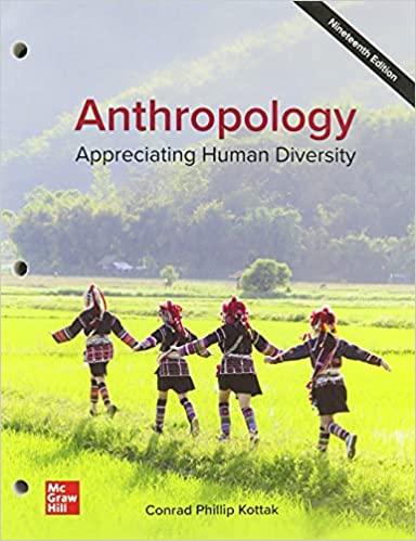 anthropology appreciating human diversity 19th edition conrad kottak 1260711498, 978-1260711493