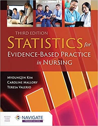 statistics for evidence based practice in nursing 3rd edition myoungjin kim, caroline mallory, teresa valerio