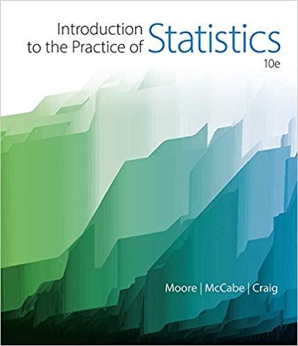 introduction to the practice of statistics 10th edition david s. moore, george p. mccabe, bruce a. craig