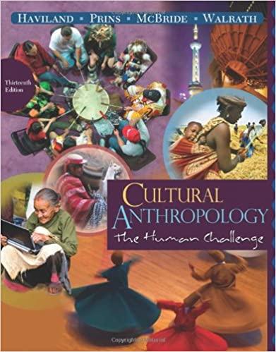 cultural anthropology the human challenge 13th edition william a. haviland, harald e. l. prins, bunny