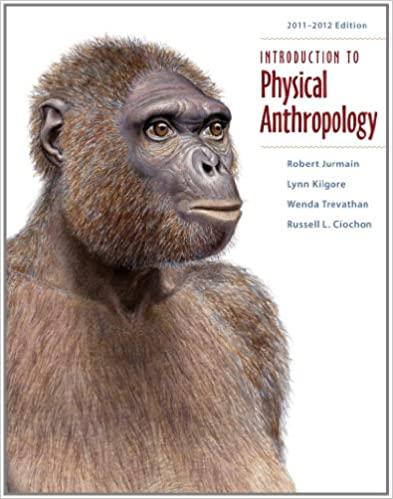 introduction to physical anthropology 13th edition robert jurmain, lynn kilgore, wenda trevathan, russell l.