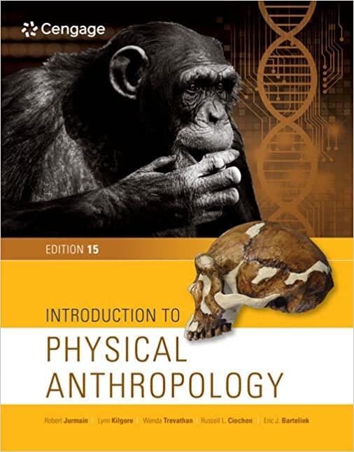introduction to physical anthropology 15th edition robert jurmain, lynn kilgore, wenda trevathan, russell l.