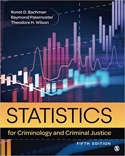 statistics for criminology and criminal justice 5th edition ronet d. bachman, raymond paternoster , theodore