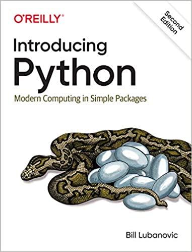 introducing python modern computing in simple packages 2nd edition bill lubanovic 1492051365, 978-1492051367