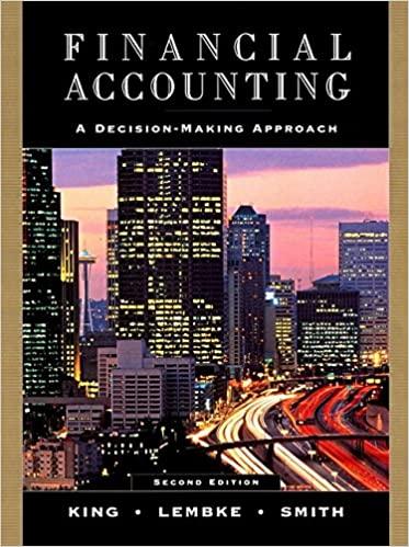 financial accounting a decision making approach 2nd edition thomas e. king, valdean c. lembke, john h. smith