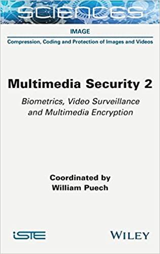 multimedia security 2 biometrics video surveillance and multimedia encryption 1st edition william puech