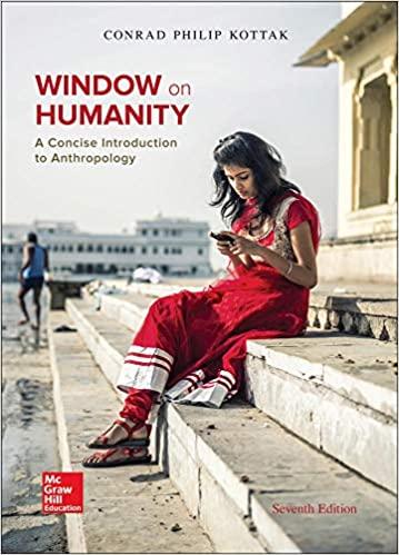 window on humanity a concise introduction to general anthropology 7th edition conrad kottak 1259442713,