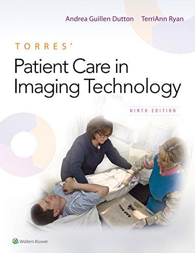 torres' patient care in imaging technology 9th edition andrea dutton, terriann ryan 1496378660, 978-1496378668