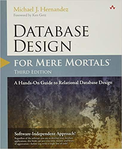 database design for mere mortals a hands on guide to relational database design 3rd edition michael hernandez