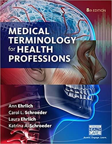 medical terminology for health professions 8th edition ann ehrlich, carol schroeder, laura ehrlich, katrina