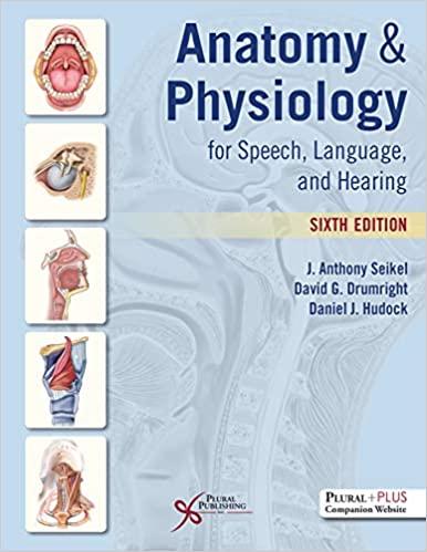 anatomy and physiology for speech language and hearing 6th edition j. anthony seikel, david g. drumright,