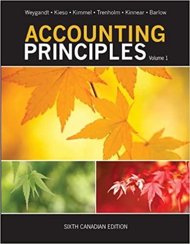 accounting principles 6th canadian edition jerry j. weygandt, valerie a. kinnear, donald e. kieso, paul d.