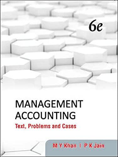 management accounting text problems and cases 6th edition m y khan, p k jain 125902668x, 978-1259026683