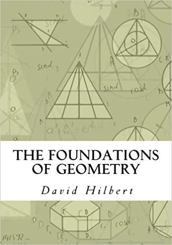 the foundations of geometry 1st edition david hilbert 1537072986, 978-1537072982