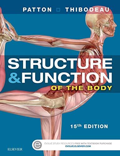 structure and function of the body 15th edition kevin t. patton, gary a. thibodeau 0323341128, 978-0323341127