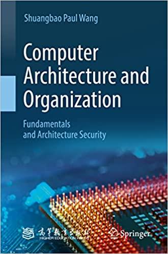 computer architecture and organization fundamentals and architecture security 1st edition shuangbao paul wang