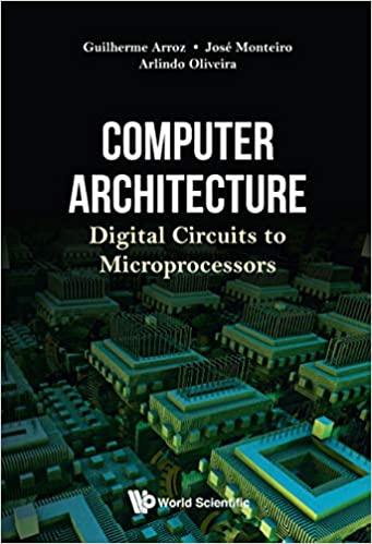 computer architecture digital circuits to microprocessors 1st edition guilherme arroz, josé monteiro,