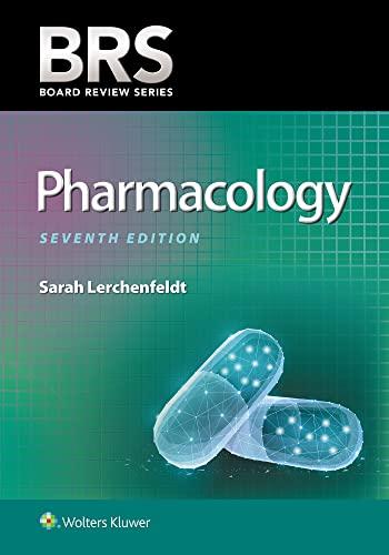 brs pharmacology 7th edition sarah lerchenfeldt, gary rosenfeld 1975105494, 978-1975105495