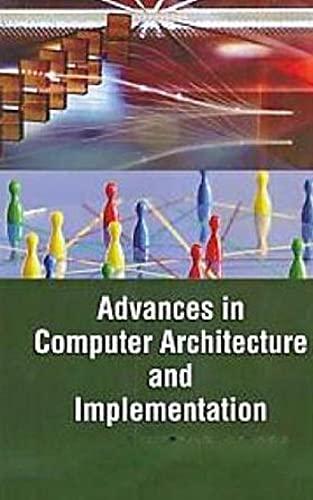 advances in computer architecture and implementation 1st edition gopal narayan 9350847892, 978-9350847893