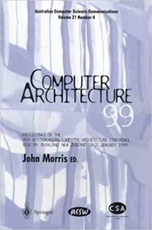 computer architecture 99 1st edition john morris 9814021571, 978-9814021579