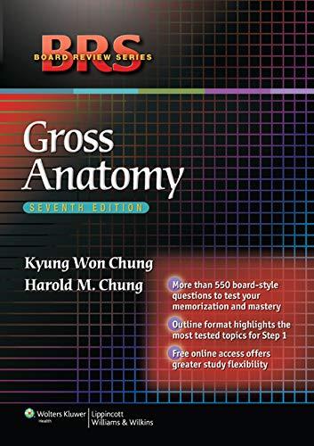 gross anatomy 7th edition kyung won chung, harold m. chung 1605477451, 978-1605477459