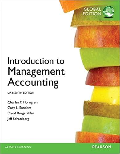 introduction to management accounting 16th global edition charles t. horngren, gary l. sundem, william o.