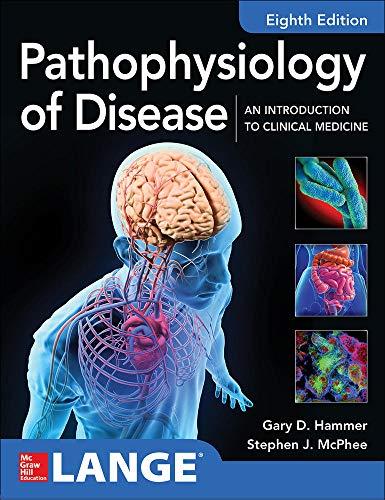 pathophysiology of disease an introduction to clinical medicine 8th edition gary hammer, stephen mcphee