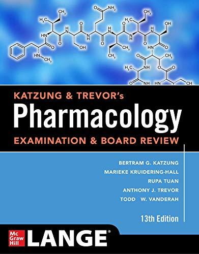 katzung and trevors pharmacology examination and board review 13th edition bertram katzung, marieke