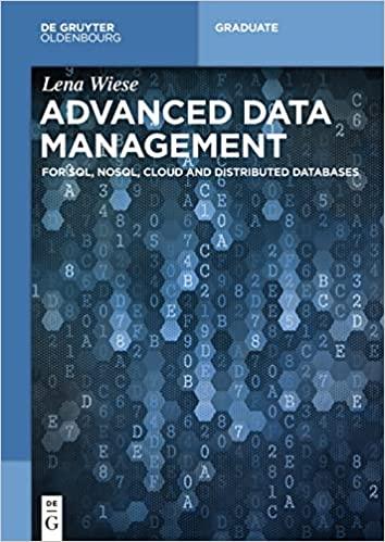 advanced data management for sql nosql cloud and distributed databases 1st edition lena wiese 9783110441406