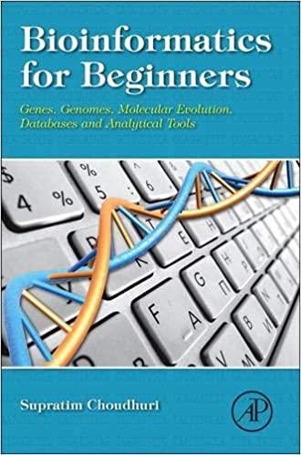 bioinformatics for beginners genes genomes molecular evolution databases and analytical tools 1st edition