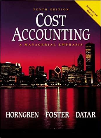 cost accounting a managerial emphasis 10th international edition charles t. horngren, george foster, srikant