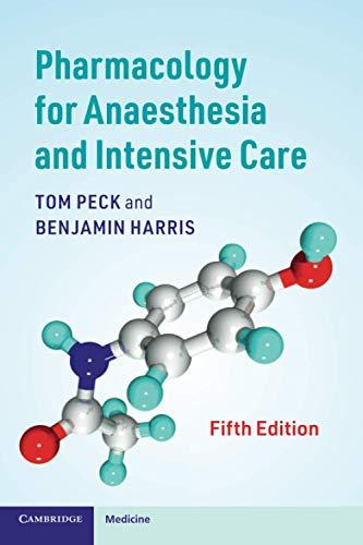 pharmacology for anaesthesia and intensive care 5th edition tom peck, benjamin harris 1108710964,