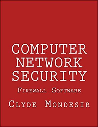 computer network security firewall software 1st edition clyde mondesir 1519223145, 978-1519223142