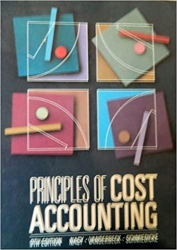 principles of cost accounting 9th edition robert e. schmiedicke, charles f. nagy, edward j. vanderback, e.j.