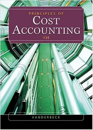 principles of cost accounting 13th edition vanderbeck 0324191693, 978-0324191691