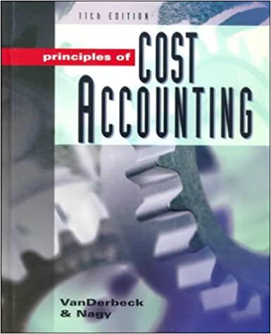 principles of cost accounting 11th edition robert e. schmiedicke, edward j. vanderbeck 0538873426,