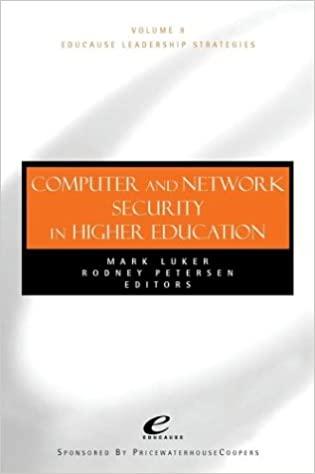 educause leadership strategies computer and network security in higher education 8th edition mark a. luker,