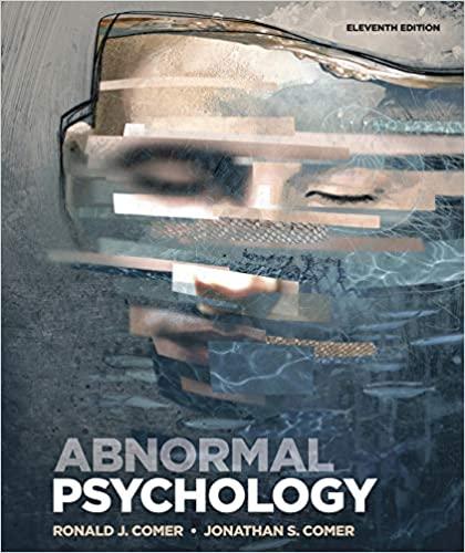 abnormal psychology 11th edition ronald j. comer, jonathan s. comer 1319190723, 978-1319190729