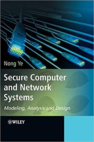 secure computer and network systems modeling analysis and design 1st edition nong ye 0470023244,
