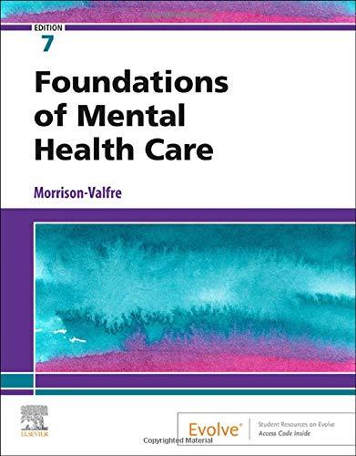 foundations of mental health care 7th edition michelle morrison-valfre 0323661823, 978-0323661829