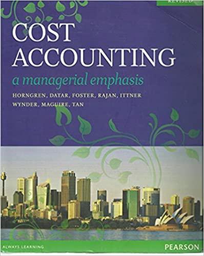 cost accounting a managerial emphasis revised 1st australian edition charles t. horngren, monte wynder,
