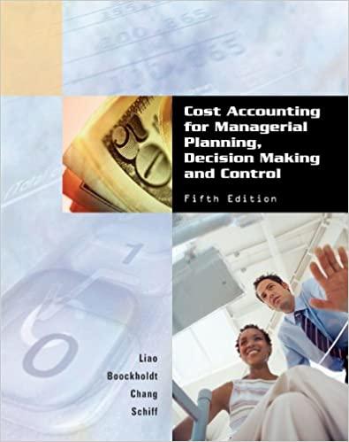 cost accounting for managerial planning decision making and control 5th edition andrew schiff, hsihui chang,