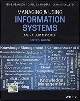 managing and using information systems a strategic approach 7th edition keri e. pearlson, carol s. saunders,