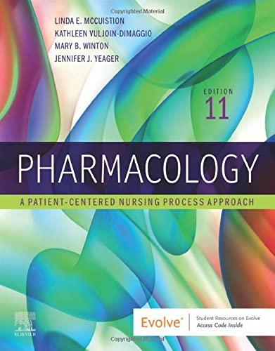 pharmacology a patient centered nursing process approach 11th edition linda e. mccuistion, kathleen dimaggio,